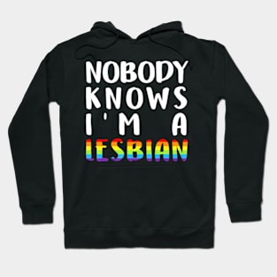 Knows Im A Lesbian LGBT-Q Pride Gay Proud Ally Hoodie